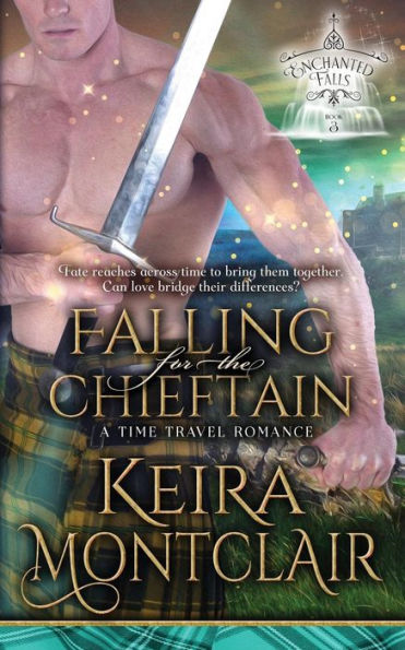 Falling for the Chieftain: A Time Travel Romance