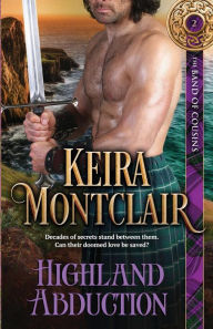 Title: Highland Abduction, Author: Keira Montclair