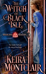 Title: The Witch of Black Isle, Author: Keira Montclair