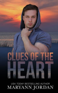 Title: Clues of the Heart: Baytown Boys, Author: Maryann Jordan