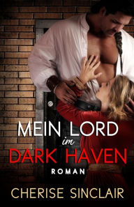Title: Mein Lord im Dark Haven, Author: Cherise Sinclair