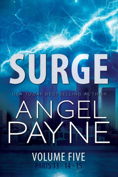 Surge: The Bolt Saga, Volume Five (Parts 13-14-15)