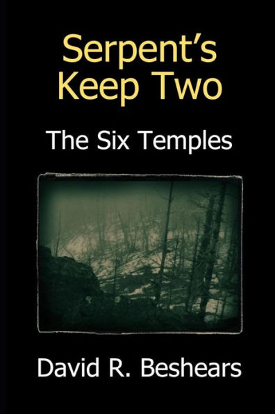 Serpent's Keep Two: The Six Temples