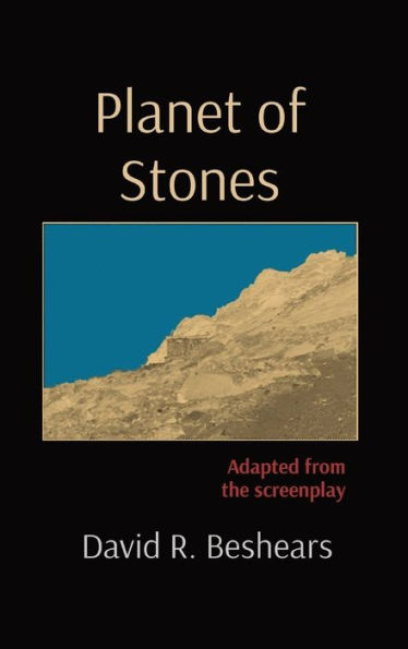 Planet of Stones: Adapted from the screenplay
