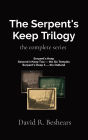 The Serpent's Keep Trilogy: the complete series