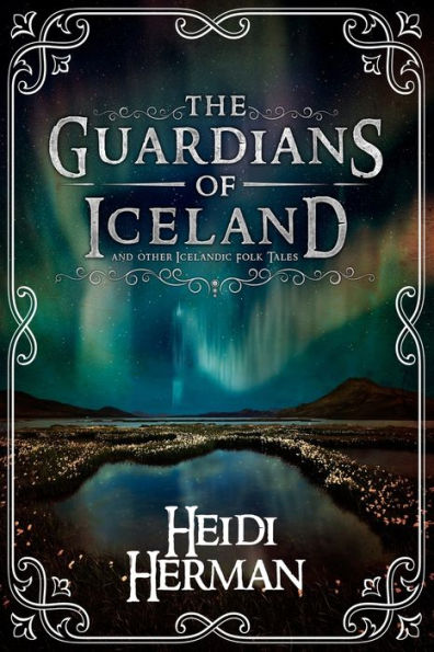 The Guardians of Iceland and other Icelandic Folk Tales