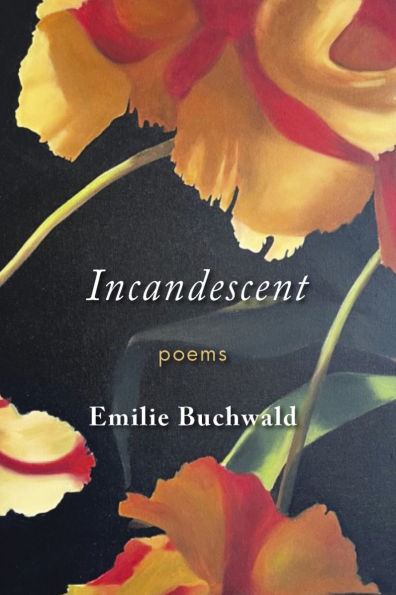 Incandescent: poems