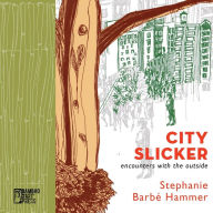 Title: City Slicker, Author: Stephanie Barbé Hammer