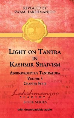 Light on Tantra in Kashmir Shaivism - Volume 3