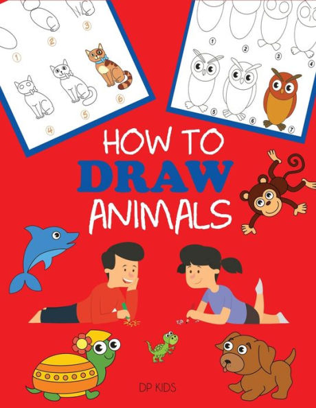 How to Draw Animals: Learn For Kids, Step by Drawing