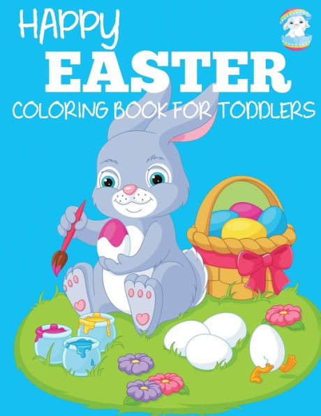 Happy Easter Coloring Book for Toddlers