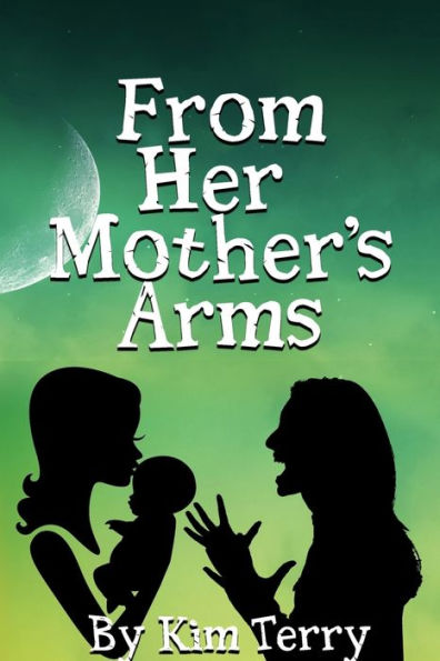From Her Mother's Arms