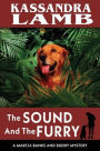 The Sound and The Furry: A Marcia Banks and Buddy Mystery
