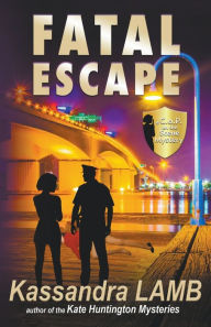 Title: Fatal Escape, A C.o.P. on the Scene Mystery, Author: Kassandra Lamb