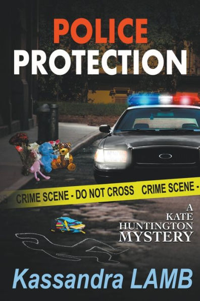 Police Protection, A Kate Huntington Mystery