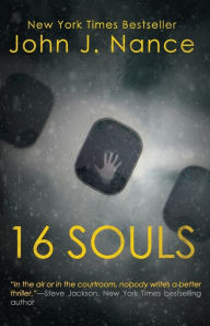 Title: 16 Souls, Author: John J Nance