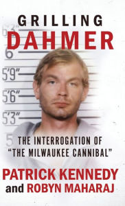 Title: Grilling Dahmer: The Interrogation Of 