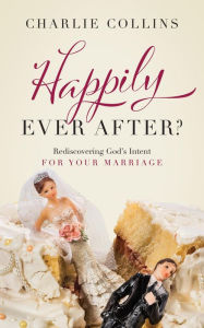 Title: Happily, Ever After?, Author: Charlie V Collins