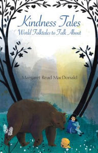 Kindness Tales: World Folktales to Talk About