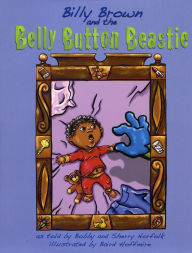 Title: Billy Brown and the Belly Button Beastie, Author: Sherry Norfolk