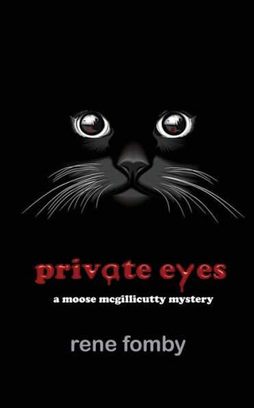 private eyes: a moose mcgillicutty mystery