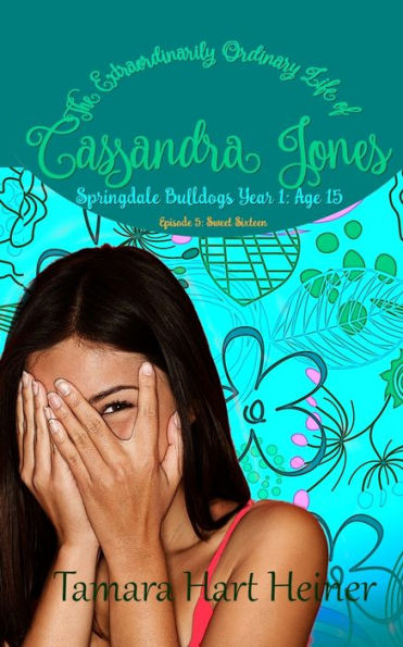 Episode 5: Sweet Sixteen: The Extraordinarily Ordinary Life of Cassandra Jones