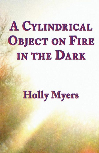 A Cylindrical Object on Fire the Dark
