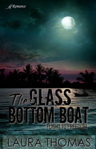 Title: The Glass Bottom Boat, Author: Laura Thomas