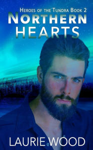 Title: Northern Hearts, Author: Laurie Wood