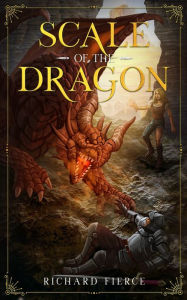 Title: Scale of the Dragon: A Young Adult Fantasy Adventure, Author: Richard Fierce