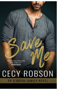 Title: Save Me (O'Brien Family Series #5), Author: Cecy Robson