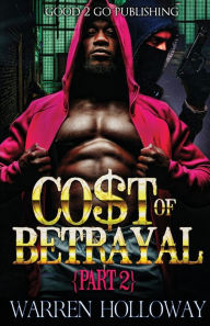 Title: The Cost of Betrayal 2, Author: Warren Holloway