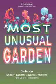 Title: A Most Unusual Garden, Author: N D Gray