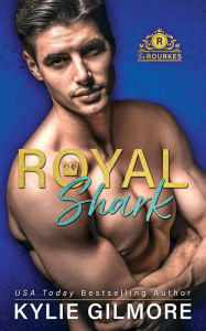 Title: Royal Shark, Author: Kylie Gilmore