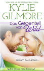 Das Gegenteil von wild