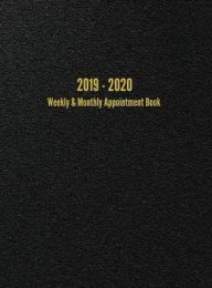 Title: 2019 - 2020 Weekly & Monthly Appointment Book: July 2019 - June 2020 Planner (Black), Author: I. S. Anderson