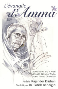 Title: L'Ã¯Â¿Â½vangile d'Amma: Amma's Gospel French Edition, Author: Satish Bïndigiri