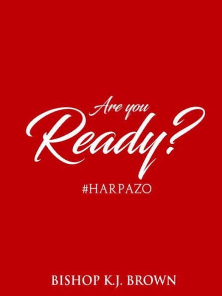 Are You Ready?: #HARPAZO