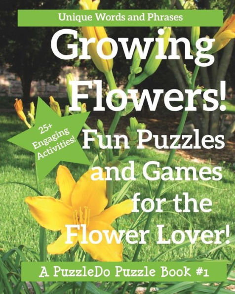 Growing Flowers: Puzzle and Games for Flower Lovers