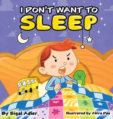 How To Help Kids Manage Sleep >> I Don T Want To Sleep Children Bedtime Story Picture Book Hardcover How To Help Kids Manage Sleep >> I Don T Want To Sleep Children Bedtime Story Picture Book Hardcover