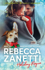Title: Holiday Rogue, Author: Rebecca Zanetti
