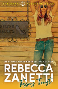 Title: Tessa's Trust, Author: Rebecca Zanetti