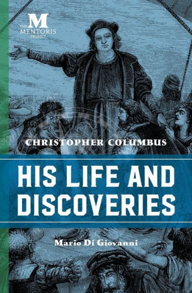 Christopher Columbus: His Life and Discoveries