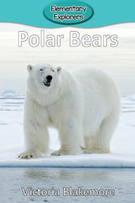 Title: Polar Bears, Author: Victoria Blakemore