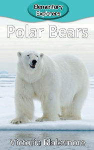 Title: Polar Bears, Author: Victoria Blakemore
