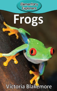 Title: Frogs, Author: Victoria Blakemore
