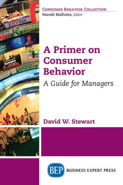 A Primer on Consumer Behavior: A Guide for Managers