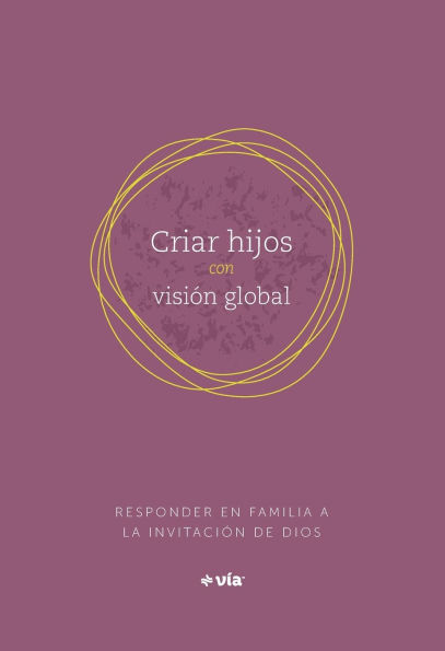 Parenting with a Global Vision (Spanish)
