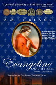 Title: EVANGELINE: PARADISE STOLEN: Vol. I, 3rd edition, Author: M.M. Le Blanc