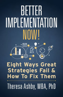 Better Implementation Now!: Eight Ways Great Strategies Fail and How to Fix Them